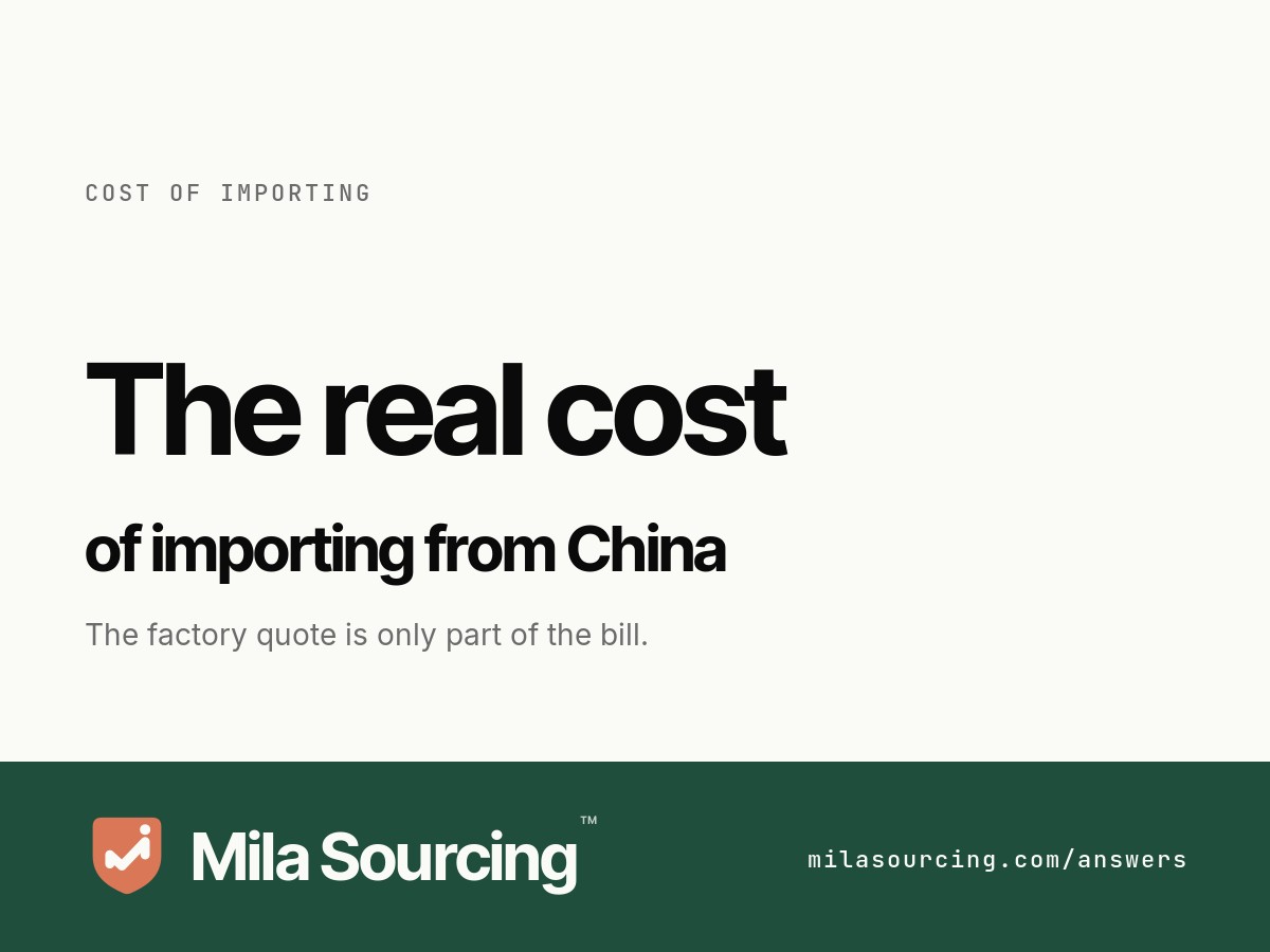 The real cost of importing from China is the landed cost: factory unit price plus freight, duty, import VAT or GST, brokerage, and last-mile handling