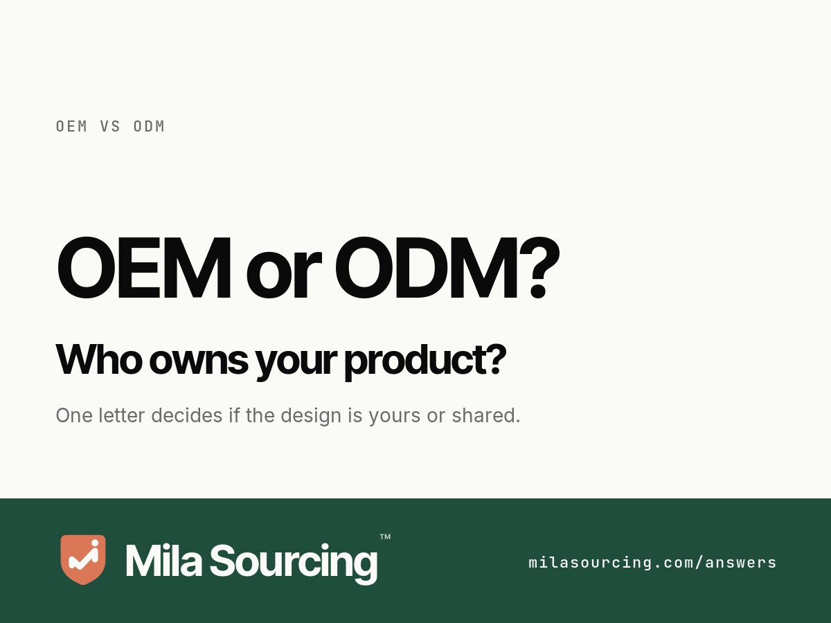 OEM or ODM manufacturing in China: OEM builds your own design, ODM brands the factory's existing design with your logo
