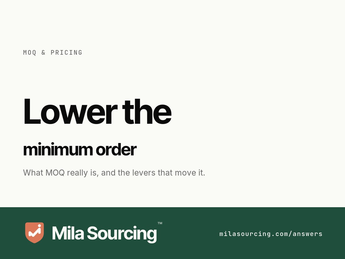 What MOQ is and how to negotiate a Chinese factory's minimum order quantity lower